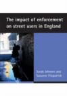 Image for The impact of enforcement on street users in England