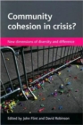 Image for Community cohesion in crisis?  : new dimensions of diversity and difference