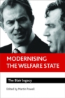 Image for Modernising the welfare state  : the Blair legacy