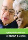 Image for Ageing, health and care