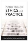 Image for Public health ethics and practice