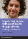 Image for Supporting people with alcohol and drug problems  : making a difference