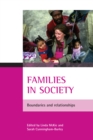 Image for Families in society: boundaries and relationships