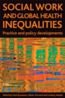 Image for Social work and global health inequalities: practice and policy developments