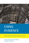 Image for Using evidence: how research can inform public services