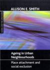 Image for Ageing in urban neighbourhoods