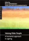Image for Valuing older people  : a humanist approach to ageing