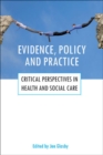 Image for Evidence, policy and practice
