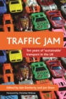 Image for Traffic jam: ten years of &#39;sustainable&#39; transport in the UK