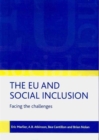 Image for The EU and social inclusion  : facing the challenges