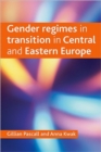 Image for Gender regimes in transition in Central and Eastern Europe