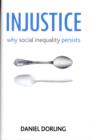 Image for Injustice  : why social inequality persists