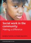 Image for Social work in the community  : making a difference