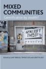 Image for Mixed communities  : gentrification by stealth?