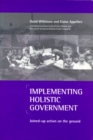 Image for Implementing holistic government: joined-up action on the ground