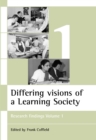 Image for Differing visions of a learning society: research findings. : v. 1