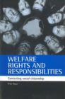 Image for Welfare rights and responsibilities: contesting social citizenship