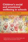 Image for Children&#39;s Social and Emotional Wellbeing in Schools