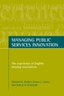 Image for Managing public services innovation: the experience of English housing associations