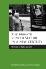 Image for The private rented sector in a new century: revival or false dawn?