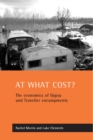 Image for At what cost?: the economics of Gypsy and traveller encampments