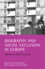 Image for Biography and social exclusion in Europe: experiences and life journeys