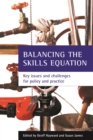 Image for Balancing the skills equation: key issues and challenges for policy and practice