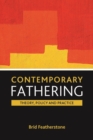Image for Contemporary fathering: theory, policy and practice