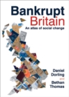 Image for Bankrupt Britain  : an atlas of social change