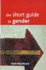 Image for The Short Guide to Gender