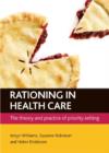 Image for Rationing in health care  : the theory and practice of priority setting