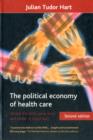 Image for The Political Economy of Health Care : Where the NHS Came from and Where it Could Lead