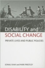 Image for Disability and social change  : private lives and public policies