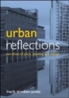 Image for Urban reflections : Narratives of place, planning and change