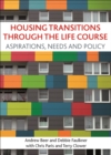 Image for Housing transitions through the life course: aspirations, needs and policy