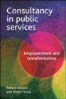 Image for Consultancy in public services: empowerment and transformation : 44314