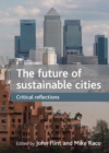 Image for The future of sustainable cities: critical reflections