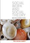 Image for Social work and social theory