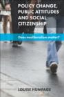 Image for Policy change, public attitudes and social citizenship: does neoliberalism matter? : 50702