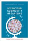 Image for International community organising  : taking power, making change