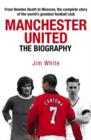 Image for Manchester United  : the biography