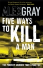 Image for Five Ways To Kill A Man