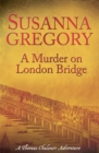 Image for A murder on London Bridge