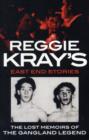 Image for Reggie Kray&#39;s East End Stories : The Lost Memoirs of the Gangland Legend