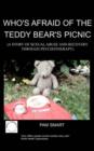 Image for Who&#39;s Afraid of the Teddy Bear&#39;s Picnic? : A Story of Sexual Abuse and Recovery Through Psychotherapy