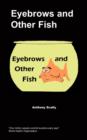 Image for Eyebrows and Other Fish