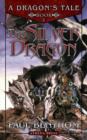 Image for A Dragon&#39;s Tale Book One : The Silver Dragon