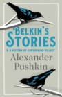 Image for Belkin&#39;s Stories and A History of Goryukhino Village