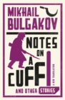 Image for Notes on a Cuff and Other Stories: New Translation