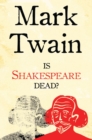Image for Is Shakespeare dead?  : and, 1601
